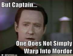 funny captions star trek One does Not simply warp into mordor