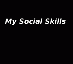 My Social Skills - Part 2