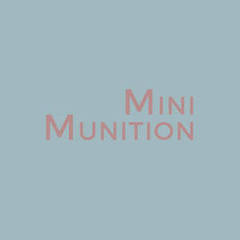 Minimunition